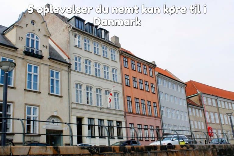 5 oplevelser du nemt kan køre til i Danmark